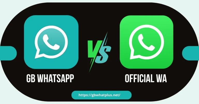 GB WhatsApp vs Official Whatsapp