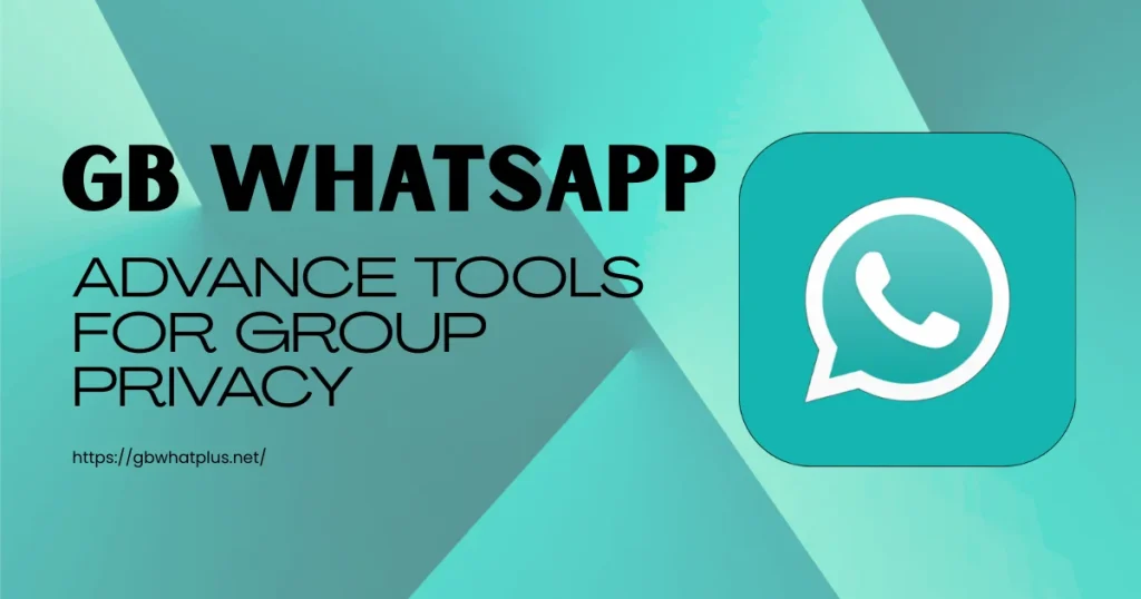 GB whatsApp Advance Group tools