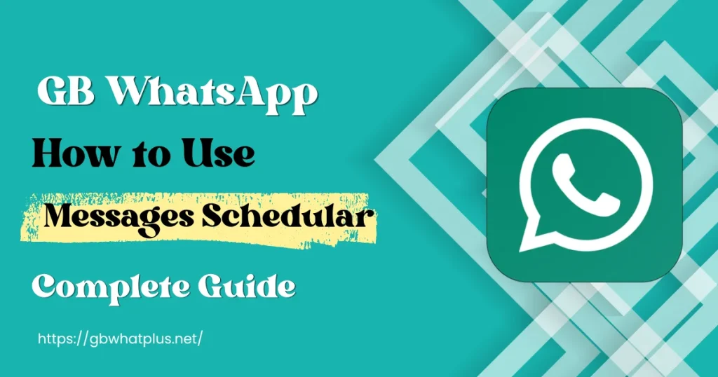 GB whatsApp Message Schedular