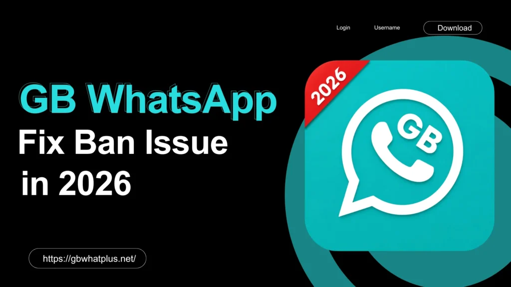 GB WhatsApp Fix Ban Issue