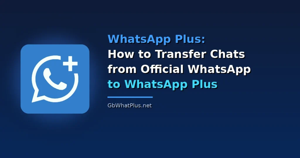 whatsapp_plus_transfer_chat_featured